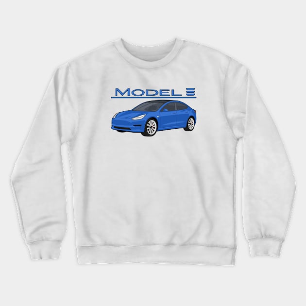 Model 3 Car electric vehicle blue Crewneck Sweatshirt by creative.z